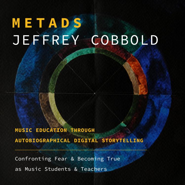 METADS (Music Education Through Autobiographical Digital Storytelling)